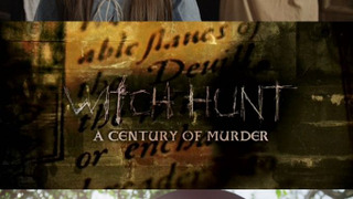 Witch Hunt: A Century of Murder сезон 1