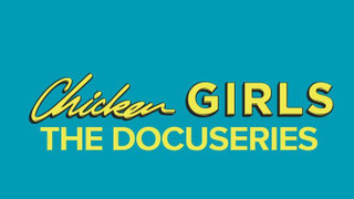 Chicken Girls: The Docuseries season 1