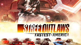 Street Outlaws: Fastest in America сезон 2