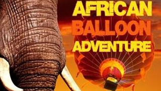 Stephen Tompkinson's African Balloon Adventure season 1