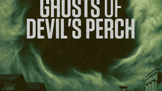 Show Ghosts of Devil's Perch