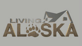 Living Alaska сезон 2