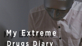 My Extreme Drugs Diary season 1