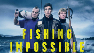 Show Fishing Impossible