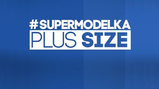 #Supermodelka Plus Size season 1