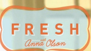 Fresh with Anna Olson сезон 1