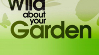 Wild About Your Garden season 1
