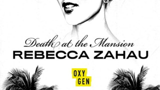 Death at the Mansion: Rebecca Zahau сезон 1