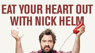 Eat Your Heart Out with Nick Helm сезон 1