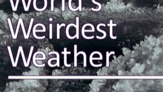 The World's Weirdest Weather season 4