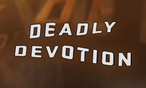 Deadly Devotion сезон 3
