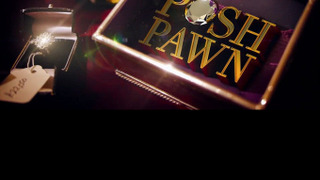 Posh Pawn сезон 1