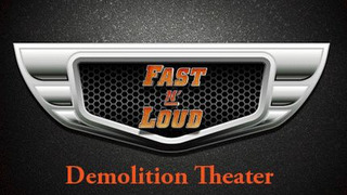 Fast N' Loud: Demolition Theater season 1