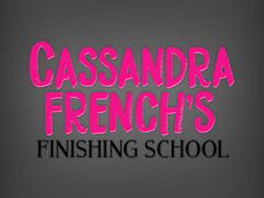 Cassandra French's Finishing School season 1