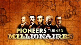 Pioneers Turned Millionaires season 1