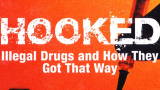 Hooked: Illegal Drugs and How They Got That Way season 1