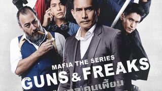 Show Mafia The Series: Guns & Freaks