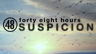 48 Hours: Suspicion season 1