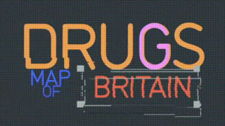 Сериал Drugs Map of Britain