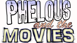 Phelous & the Movies season 16