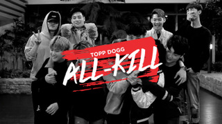 Topp Dogg: All-Kill season 1