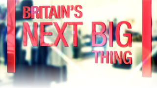 Britain's Next Big Thing сезон 1