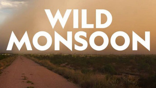 Wild Monsoon season 1