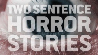Two Sentence Horror Stories season 1