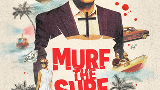 Сериал Murf the Surf: Jewels, Jesus, and Mayhem in the USA