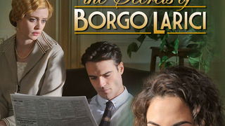 Сериал Тайны Борго Ларичи