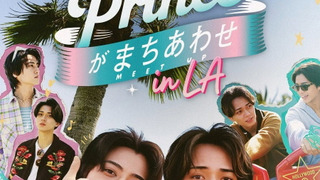 Сериал King & Prince: Our Meet-Up in LA