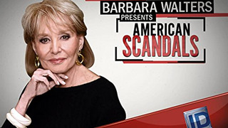Barbara Walters Presents American Scandals сезон 1