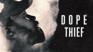 Show Dope Thief
