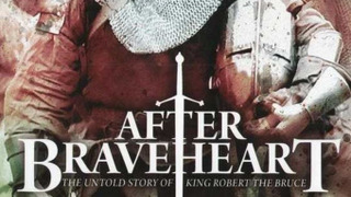 Сериал After Braveheart