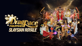 Сериал Drag Race Philippines: Slaysian Royale