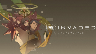 Anime ID: INVADED