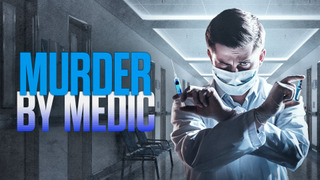 Сериал Murder By Medic