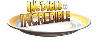 Inedible to Incredible season 1