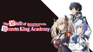 Anime The Misfit of Demon King Academy