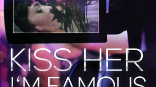 Kiss Her I'm Famous season 2
