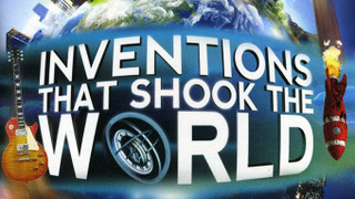 Сериал Inventions That Shook the World