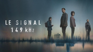 Сериал Le Signal 149 kHz
