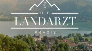 Сериал Die Landarztpraxis
