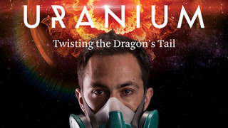 Uranium: Twisting the Dragon's Tail сезон 1