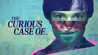 Сериал The Curious Case Of…