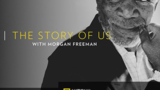 The Story of Us with Morgan Freeman season 1