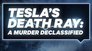 Tesla's Death Ray: A Murder Declassified season 1