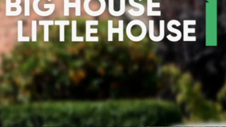 Big House, Little House сезон 1