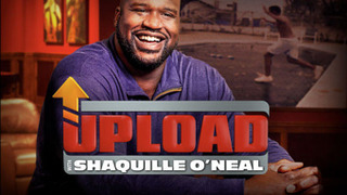 Upload with Shaquille O'Neal сезон 1