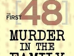 The First 48: Murder in the Family сезон 2